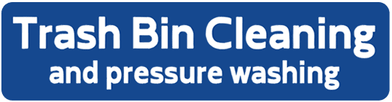 Trash Bin Cleaning and Pressure washing